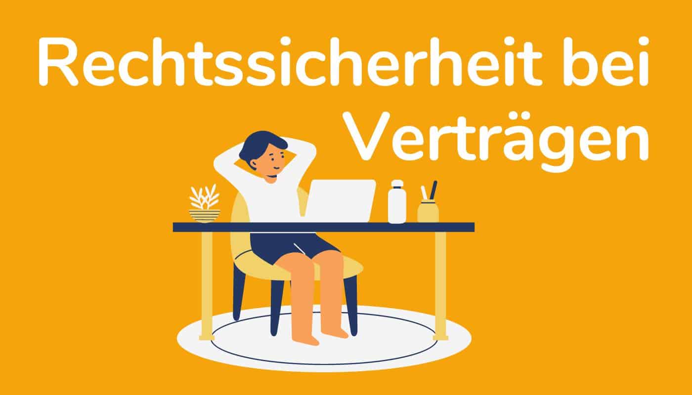Rechtssicherheit bei Verträgen